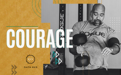 FAITH + FITNESS WORKOUT 2102.2 | Courage as an Act of Obedience